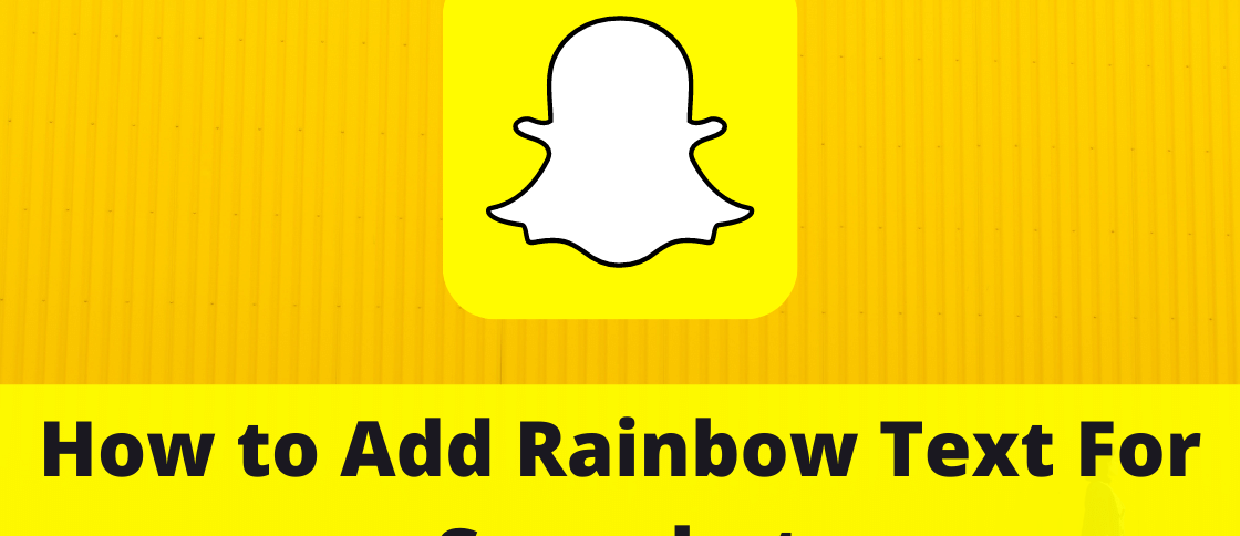 How to Add Rainbow Text For Snapchat